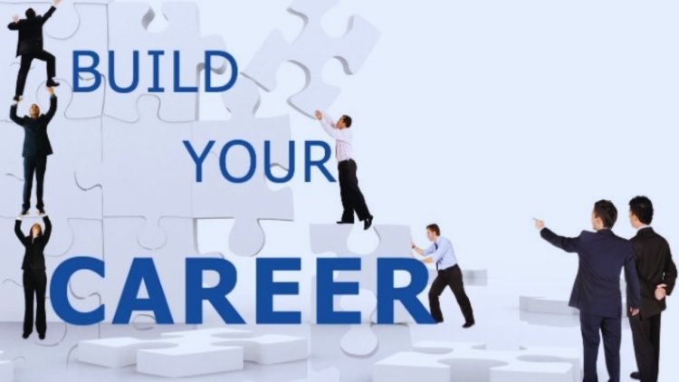 How to build a career successfully