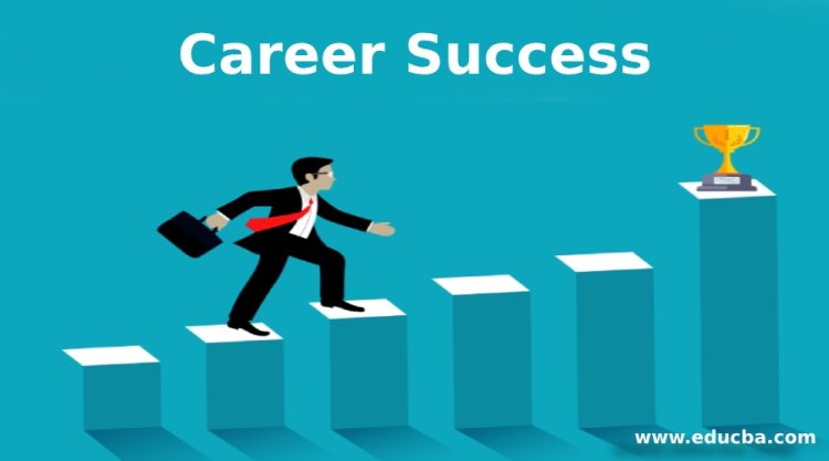 Top 10 advice for Career Success