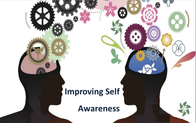 Improve Your Self-Awareness