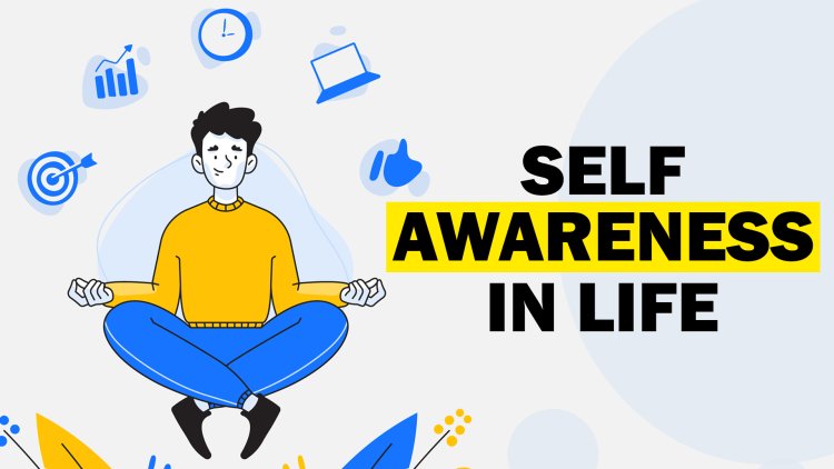 What Is Self-Awareness?