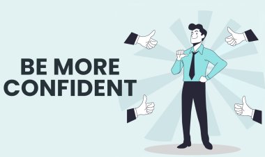 How to become more confident
